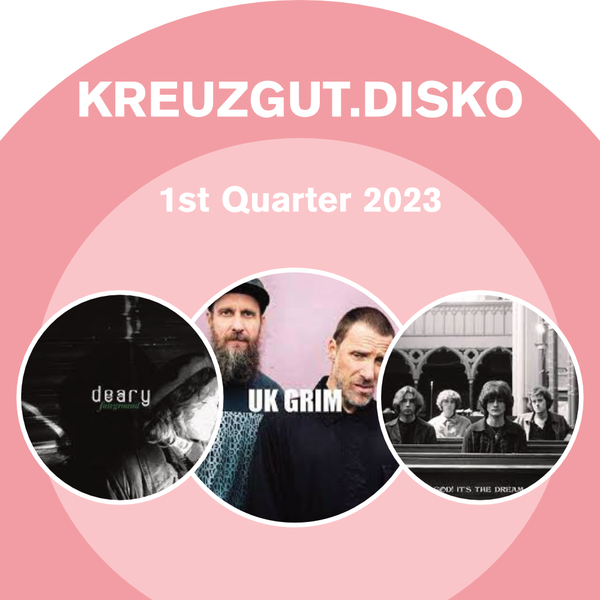 Kreuzgut.Disko • 1st Quarter 2023 Fa❤️s