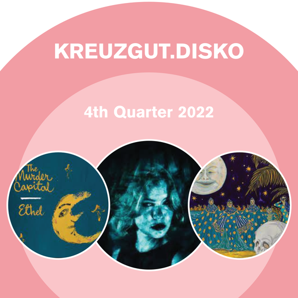 Kreuzgut.Disko • 4th Quarter 2022 Fa❤️s