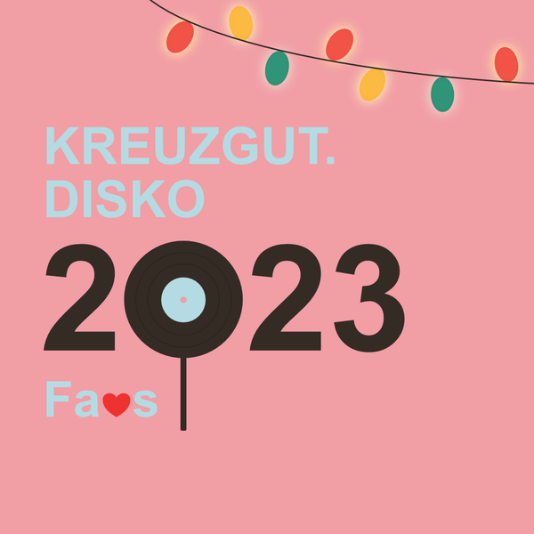 Kreuzgut.Disko 2023 Fa❤️s